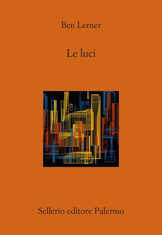Le luci - Ben Lerner - copertina
