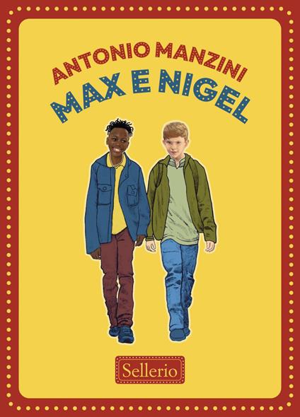 Max e Nigel - Antonio Manzini,Toni Tommasi - ebook