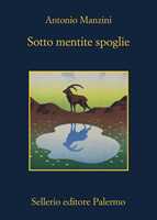 Libro Sotto mentite spoglie Antonio Manzini