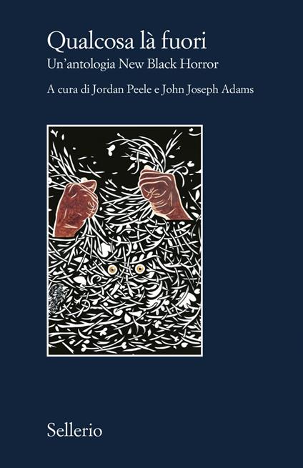 Qualcosa là fuori. Un'antologia New Black Horror - John Joseph Adams,Jordan Peele,Luca Briasco - ebook