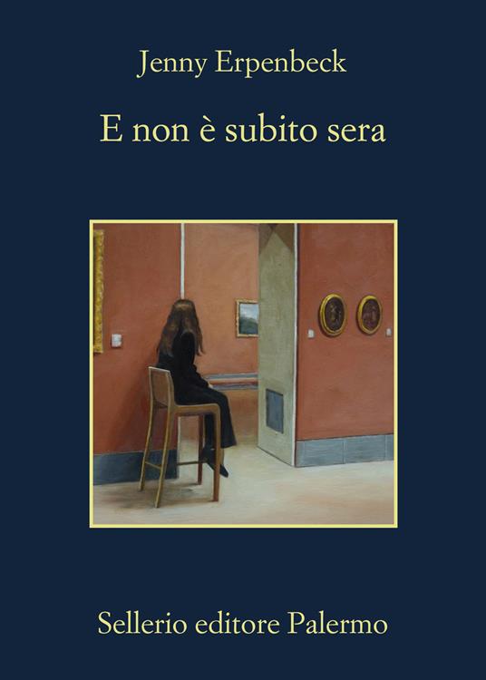 E non è subito sera - Jenny Erpenbeck - copertina