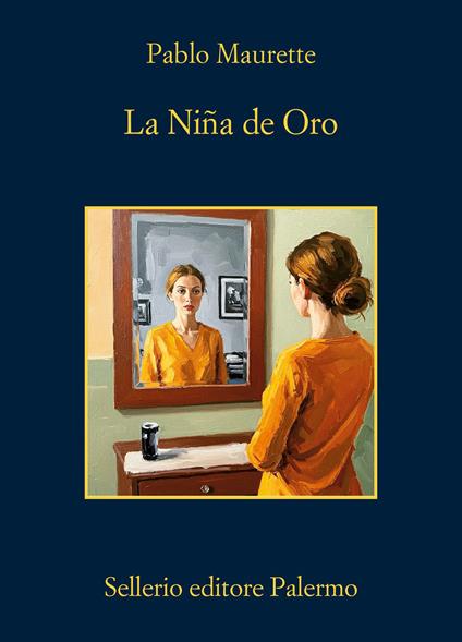 La Niña de Oro - Pablo Maurette,Gina Maneri - ebook