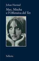 Libro Max, Mischa e l'offensiva del Tet Johan Harstad