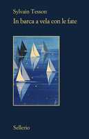 Libro In barca a vela con le fate Sylvain Tesson