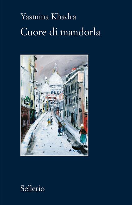 Cuore di mandorla - Yasmina Khadra,Marina Di Leo - ebook