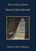 Libro Sotto il cielo infernale Alicia Giménez-Bartlett