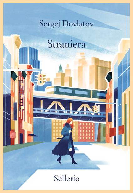 Straniera - Sergej Dovlatov,Laura Salmon - ebook
