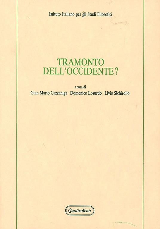 Tramonto dell'Occidente? Atti del Convegno (Cattolica, 19-21 maggio 1988) - copertina