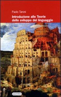 Introduzione alle teorie dello sviluppo del linguaggio - Paolo Taroni - copertina