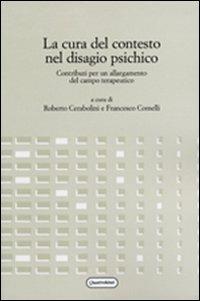 La cura del contesto nel disagio psichico. Contributi per un allargamento del campo terapeutico - copertina