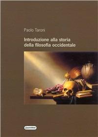 Introduzione alla storia della filosofia occidentale - Paolo Taroni - copertina