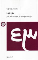 Preludio. Rito «senza nome» di ogni psicoterapia