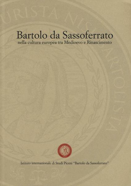 Bartolo da Sassoferrato nella cultura europea tra Medioevo e Rinascimento - copertina