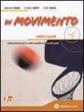 In movimento. Vol. B: sport e salute. Per le Scuole superiori. Con espansione online