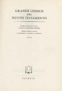 Grande lessico del Nuovo Testamento. Vol. 3 - Gerhard Kittel,Gerhard Friedrich - copertina