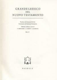 Grande lessico del Nuovo Testamento. Vol. 4 - Gerhard Kittel,Gerhard Friedrich - copertina