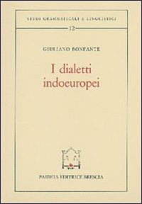 I dialetti indoeuropei - Giuliano Bonfante - copertina