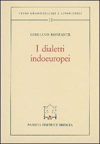 I dialetti indoeuropei - Giuliano Bonfante - copertina
