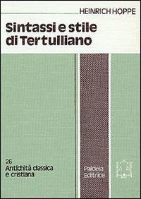 Sintassi e stile di Tertulliano - Heinrich Hoppe - copertina