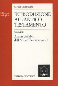 Introduzione all'Antico Testamento. Vol. 2: Analisi dei libri dell'antico Testamento - Otto Eissfeldt - copertina