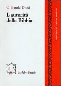 L' autorità della Bibbia - Charles H. Dodd - copertina