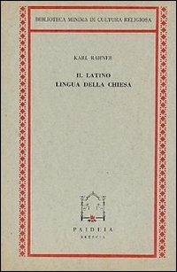 Il latino, lingua della Chiesa - Karl Rahner - copertina