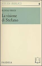 La visione di Stefano