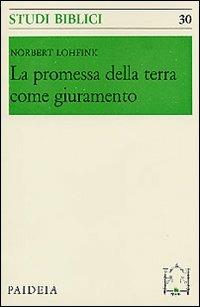 La promessa della terra come giuramento - Norbert Lohfink - copertina