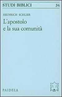 L' apostolo e la sua comunità - Heinrich Schlier - copertina