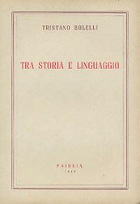 Tra storia e linguaggio - Tristano Bolelli - copertina