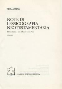 Note di lessicografia neotestamentaria. Vol. 1 - Ceslas Spicq - copertina