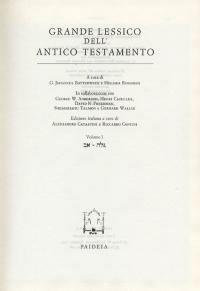 Grande lessico dell'Antico Testamento. Vol. 1: 'ab-galâ. - G. Johannes Botterweck,Helmer Ringgren - copertina