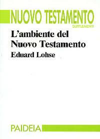 L'ambiente del Nuovo Testamento - Eduard Lohse - copertina