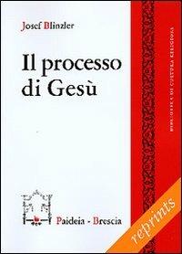 Il processo di Gesù - Josef Blinzler - copertina