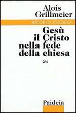 Gesù il Cristo nella fede della Chiesa. Vol. 2/4: La Chiesa di Alessandria, la Nubia e l'Etiopia dopo il 451