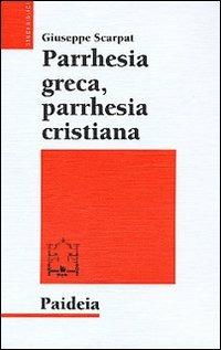 Parrhesia greca, parrhesia cristiana - Giuseppe Scarpat - copertina