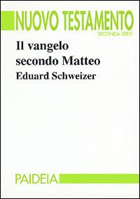 Il vangelo secondo Matteo - Eduard Schweizer - copertina