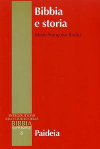 Bibbia e storia. Giudaismo, ellenismo, cristianesimo - M. Françoise Baslez - copertina