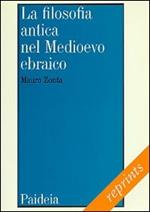 La filosofia antica nel Medioevo ebraico. Le traduzioni medievali ebraiche dei testi filosofici antichi