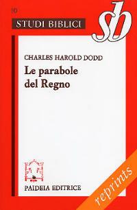 Le parabole del regno - Charles H. Dodd - copertina