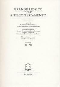 Grande lessico dell'Antico Testamento. Vol. 5: Mjm-Njr - G. Johannes Botterweck,Helmer Ringgren,Heinz-Josef Fabry - copertina