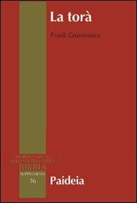 La Torà. Teologia e storia sociale della legge nell'Antico Testamento - Frank Crüsemann - copertina