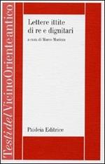 Lettere ittite di re e dignitari. La corrispondenza interna del Medio Regno e dell'Età Imperiale