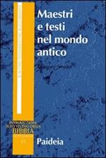 Maestri e testi nel mondo antico. Filosofi, giudei e cristiani