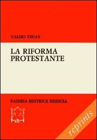La riforma protestante - Valdo Vinay - copertina
