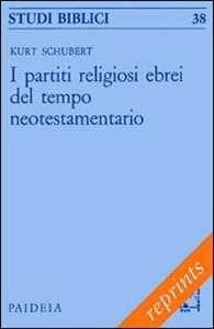 I partiti religiosi ebrei del tempo neotestamentario
