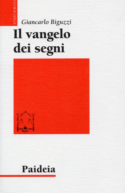 Il Vangelo dei segni - Giancarlo Biguzzi - copertina