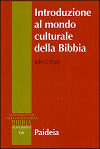 Introduzione al mondo culturale della Bibbia - John J. Pilch - copertina