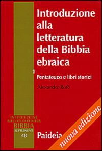 Introduzione alla letteratura della Bibbia ebraica. Vol. 1: Pentateuco e libri storici - Alexander Rofé - copertina