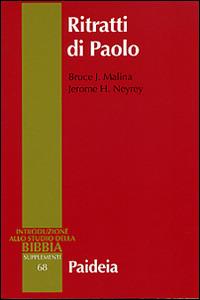 Ritratti di Paolo. Archeologia della personalità antica - Bruce J. Malina,Jerome H. Neyrey - copertina